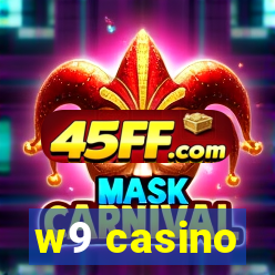 w9 casino
